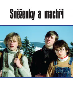 Sněženky a machři 